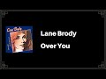  lane brody  over you letra e traduo