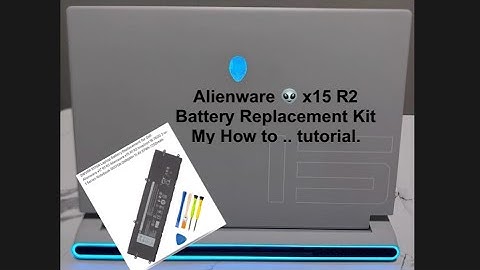 Vervangende batterijset voor de Alienware X15 R2. Mijn gedachten en tutorial. #doehetzelf