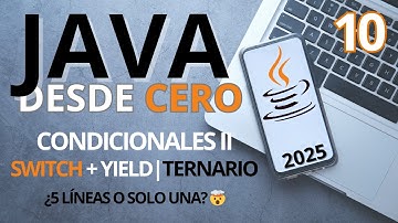 Java Switch, Yield y Ternario | ¡Revoluciona tu código hoy! [Java desde Cero 2025 | Ep. 10]