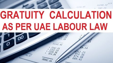 Gratuity calculator for UAE 2020 New