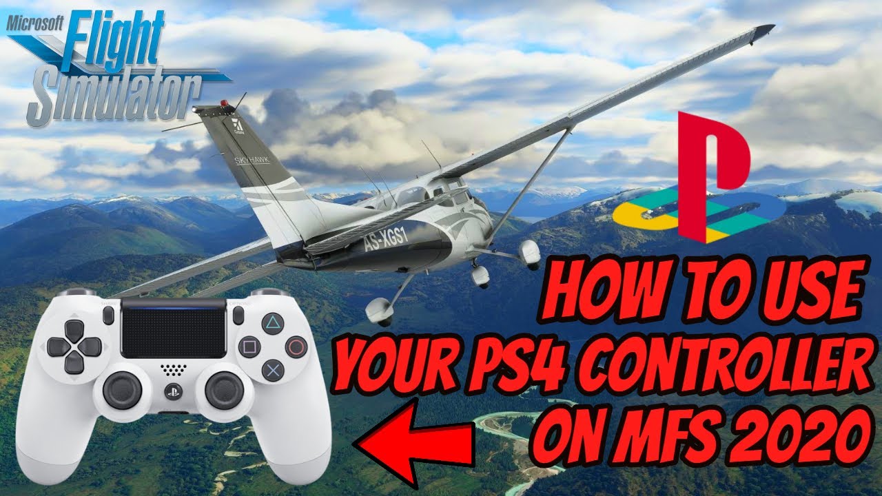 Komprimere Dripping Besøg bedsteforældre How To Use PS4 Controller On Microsoft Flight Simulator 2020 - YouTube