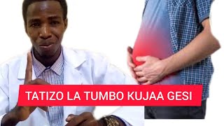 USICHO KIJUA JUU YA TATIZO LA TUMBO KUJAA GESI.
