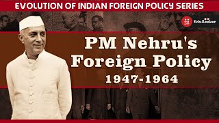 Nehru's Foreign Policy: Major Treaties, Issues, Pacts | Evolution of Indian Foreign Policy | Eng Sub