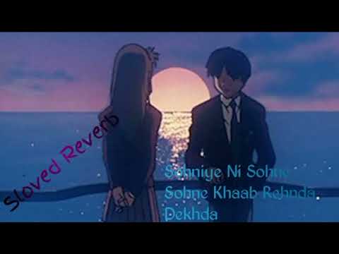 Sohniye Ni Sohne Sohne Khaab Rehnda Dekhda Ban Ja Nashib Love Song Teri Kami  