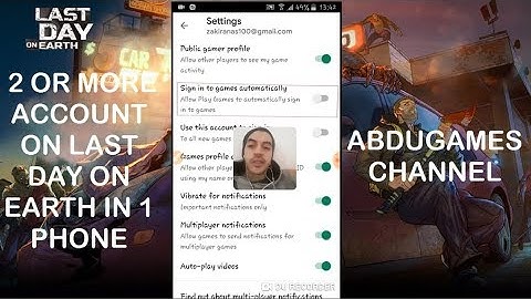 How To Play in 2 accounts or more Last Day On Earth ? (no need any app cloning)