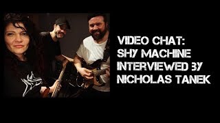 Shy Machine interviewed by Nicholas Tanek