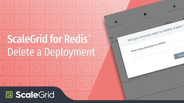 Deleting a Redis™ Deployment - ScaleGrid DBaaS