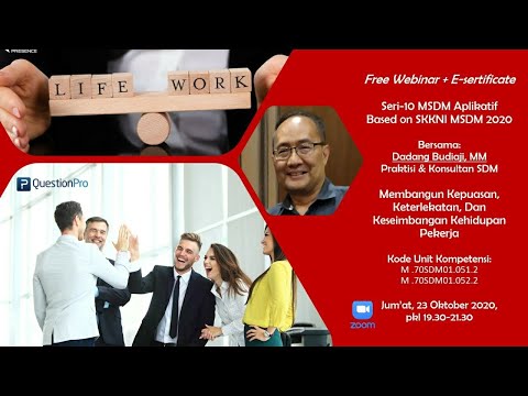 Seri-10 Webinar MSDM Aplikatif: Mengelola Kepuasan Kerja, Keterlekatan & Work-Life Balance