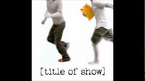 Untitled Opening Number - [title of show]