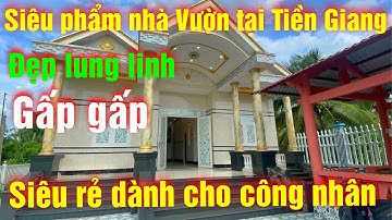 Biệt Thự Vườn Giá Ngợp Tại TP Mỹ Tho, Tiền Giang. Tú Anh chuyên quay video nhà đất miễn phí