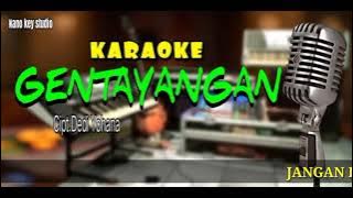 GENTAYANGAN KARAOKE LIRIK-VERSI RAMPAK