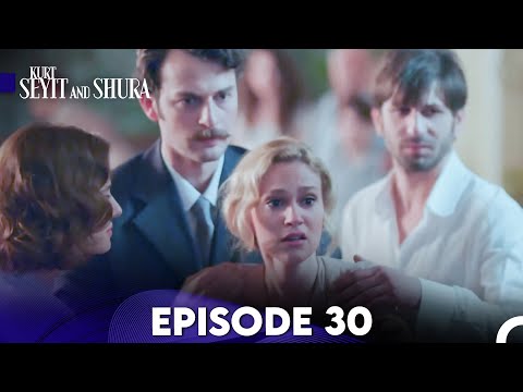 Kurt Seyit and Shura Episode 30 (FULL HD)