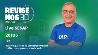Revise nos 30 - Lei Complementar 122/94 com Prof. Assis Maia