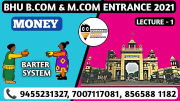 #1 Barter System || Money || BHU B.com & M.com Entrance 2021 || Complete Course
