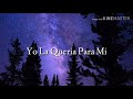 Yo La Quería Para Mi - Neto Bernal (Letra)