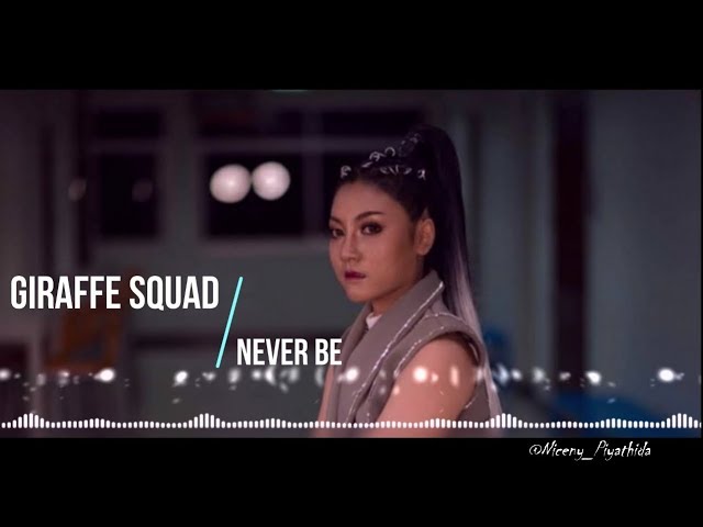 Giraffe Squad - Never Be (feat. AXYL) [Lyric+Terjemahan] class=