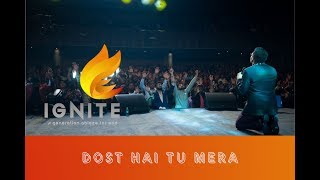 Miniatura del video "Dost Hai Tu Mera - Amit Kamble, Ignite Mumbai - Get Ready Ministry"