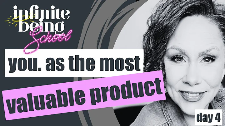 Day 4: You. As the Most Valuable Product in Your L...