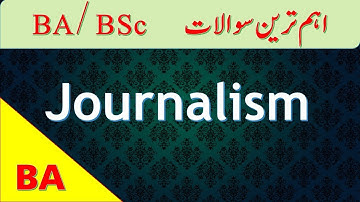 BA Journalism Paper A Important QuestionsB.A Journalism Guess Paper 2019  JOURNALISM GUESS PAPER