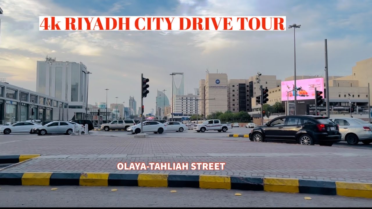Riyadh, Saudi City Tour | Day and Night Drive |4k| Olaya-Tahliah Street ...