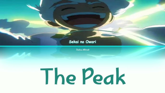 SEKAI NO OWARI - The Peak (最高到達点) [Saikou Toutatsuten] Lyrics