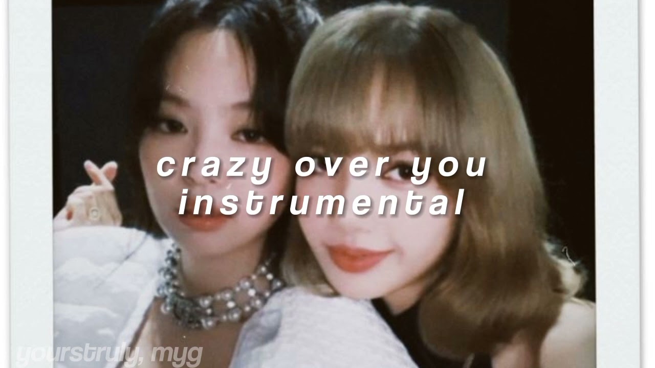 blackpink - crazy over you instrumental ( sped up )