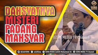 DAHSYATNYA PERISTIWA TITIAN SHIRAT (BIBIR JAHANNAM) & PADANG MAHSYAR | UST. ZULKIFLI MUHAMMAD ALI