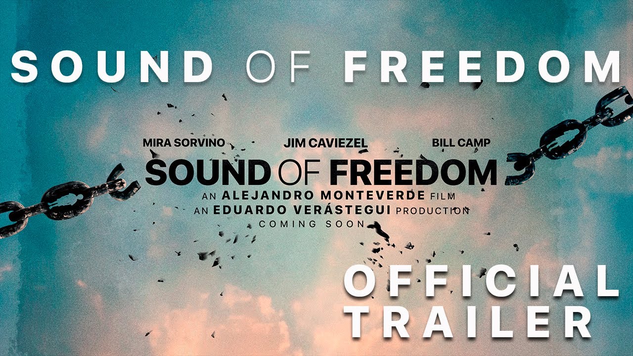 Sound of Freedom [Official Trailer] YouTube