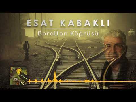 Esat Kabaklı - Boraltan Köprüsü