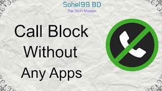 Android Contact Number Blacklist/Block Without Any Apps/Software screenshot 3