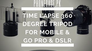 Timelaps 360 Degree rotation tripod for Mobile GoPro DSLR