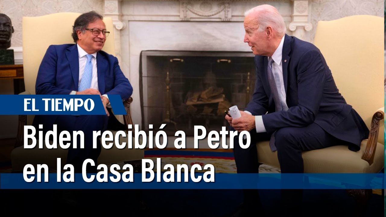 Reunión bilateral entre los presidentes Gustavo Petro y Joe Biden | El ...