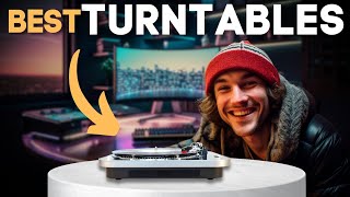 Best Turntables 2024: Turntable Ultimate Buying Guide