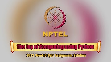 Swayam || The Joy of Computing Using Python Week-0 Quiz Assignment Solution || NPTEL 2023