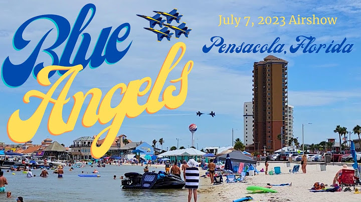 Blue Angels Air Show Pensacola Beach, Florida July 7, 2023