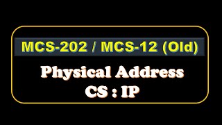 Mcs202: Physical Address | Segment | Offset | MCS-202 MCS-012 | mcs012 | mcs12