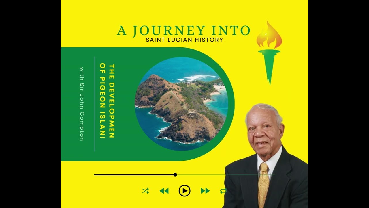 Sir John Compton discusses the development of Pigeon Island
