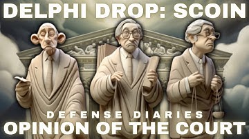 DELPHI UNHINGED:  SCOIN Opinon comes down from up on high.