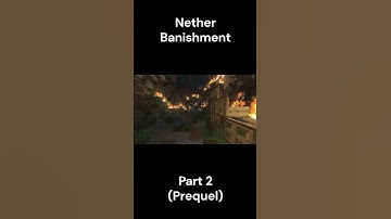 Nether Banishment Part 2 (Prequel) [Shortened Version] #minecraft #cinematic