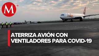Llega el sexto avión con ventiladores de EU a Toluca