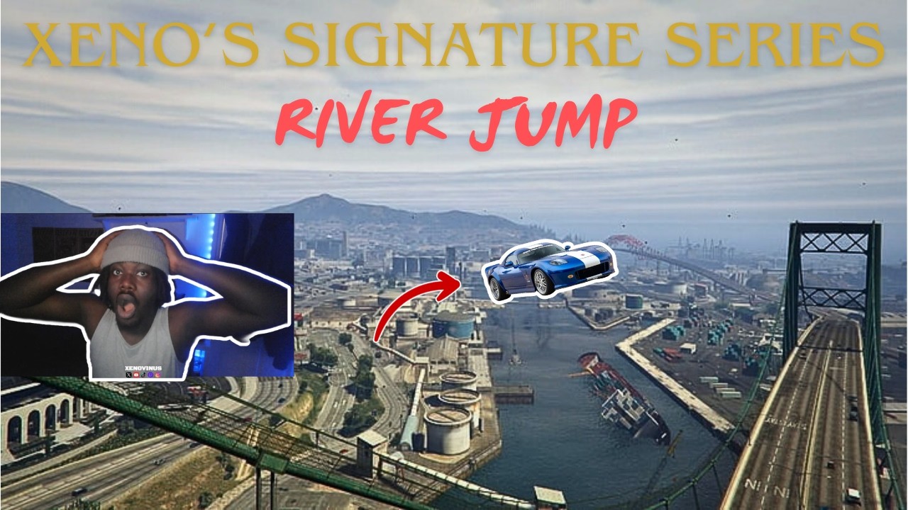 XENO’S SIGNATURE SERIES | RIVER JUMP PT. 10