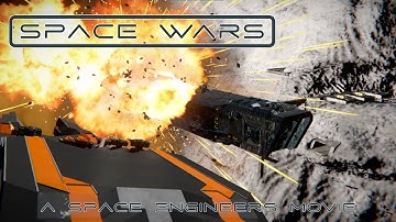 Space Wars #3 | A Space Engineers Movie