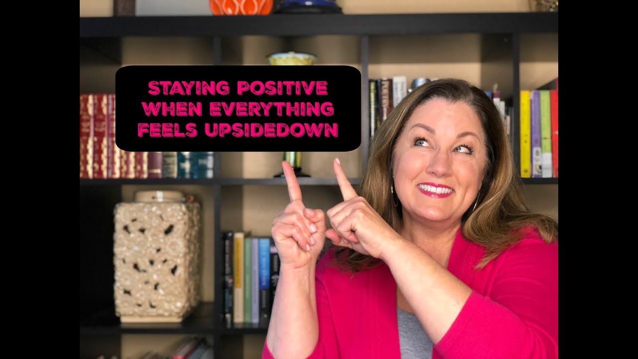 How to Stay Positive When Everything Seems Negative! - YouTube