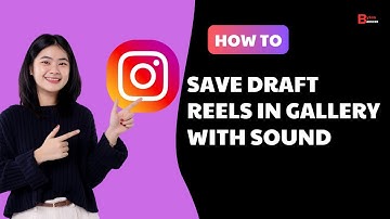 How To Save Instagram Draft Reels In Gallery With Sound Or Audio (Android & iPhone)