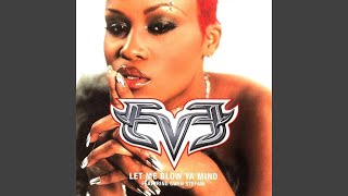 Eve - Let Me Blow Ya Mind (Remastered) [ HQ] Resimi