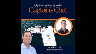 Yacht Crew Sea Time, Digital Logs and Career Progression | Captain’s Chat - PODCAST