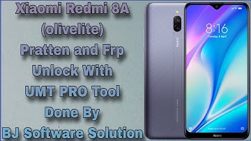Xiaomi Redmi 8A (olivelite) Pratten and Frp Unlock With UMT PRO Tool Done By BJ Software Solution