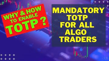 HOW & WHY to Enable TOTP | Mandatory TOTP for all Kite Connect Apps | Zeordha Algo Traders Must Use