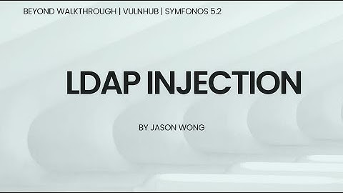 Symfonos: 5.2 VulnHub Walkthrough | LDAP-injectie + LFI + Privilege Escalation | Volledige CTF-gids