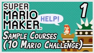 Super Mario Maker Sample Courses (10 Mario Challenge) Part 1